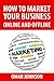 How To Market Your Business Online And Offline
