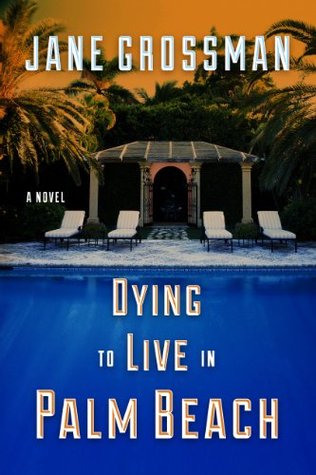 Dying to Live in Palm Beach (Kindle Edition)