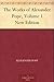 The Works of Alexander Pope, Volume 1 New Edition