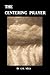 The Centering Prayer by C.M. Vega