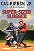 Super Slugger (Cal Ripken Jr.'s All Stars Book 2)