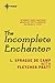 The Incomplete Enchanter