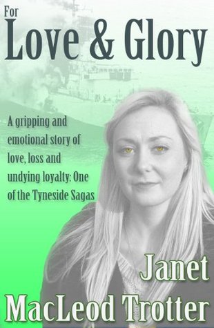 For Love & Glory (Tyneside Sagas #6)