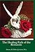 The Healing Path of the Romantic by Donna M. Fisher-Jackson