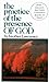 The Practice of the Presence of God by Brother Lawrence