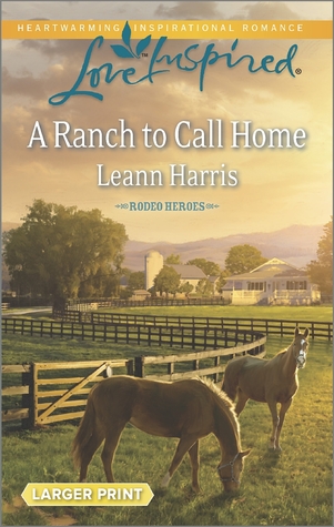 A Ranch to Call Home (Rodeo Heroes, 1)