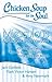 Chicken Soup for the Soul: Miraculous Messages from Heaven: 101 Stories of Eternal Love, Powerful Connections, and Divine Signs from Beyond