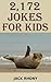 2000 Jokes For Kids; Fill Your Heart With Fun And Laughter