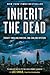 Inherit the Dead