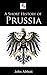 A Short History of Prussia (Illustrated)