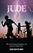 Jude: The Most Urgent Proph...