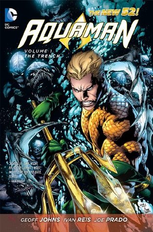 Aquaman, Volume 1: The Trench