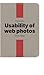 Usability Of Web Photos by James Chudley
