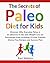 The Secrets of Paleo Diet f...