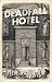 Deadfall Hotel