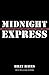 Midnight Express by Billy Hayes
