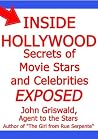 INSIDE HOLLYWOOD SECRETS OF MOVIE STARS AND CELEBRITIES EXPOSED
