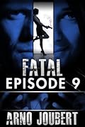 Fatal Episode 9 : Season 1 (Alexa Guerra - The Female Jack Reacher)