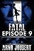 Fatal Episode 9 : Season 1 ...