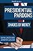Presidential Pardons: Shades of Mercy