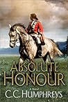 Absolute Honour by C.C. Humphreys Absolute Honour by C.C. Humphreys