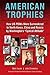American Trophies by Mark Sauter