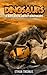 Dinosaurs! A Kids Book About Dinosaurs Fun Facts and Dinosaur... by Ethan Thomas