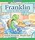 Franklin Goes to the Hospital by Paulette Bourgeois
