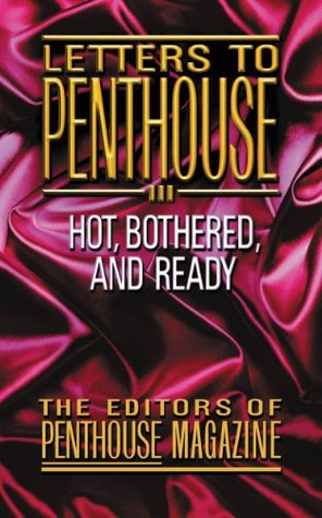 Letters to Penthouse III: More Sizzling Reports from Americas Sexual Frountier in the Real Words of Penthouse Readers (Kindle Edition)