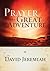 Prayer, the Great Adventure