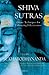 Shiva Sutras by Sukhabodhananda