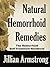 Natural Hemorrhoid Remedies: The Hemorrhoid Self-Treatment Handbook