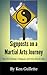 Signposts on a Martial Arts Journey Tai Chi, Hsing-I, Bagua, ... by Ken Gullette