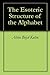 The Esoteric Structure of t...