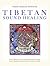 Tibetan Sound Healing by Tenzin Wangyal