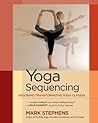 Book cover for Yoga Sequencing: Designing Transformative Yoga Classes