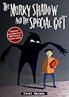The Murky Shadow and the Special Gift (How to Parent Library Collection) The Murky Shadow and the Special Gift (How to Parent Library Collection)