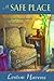 A Safe Place by Leston Havens A Safe Place by Leston Havens