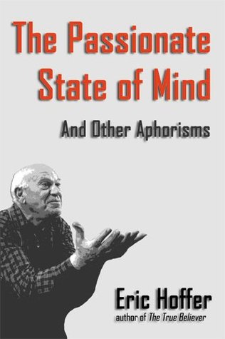 The Passionate State of Mind and Other Aphorisms