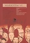 Marksizm ve... Marksizm ve...