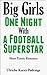 Big Girls One Night with a Football Superstar (Big Girls, #2)