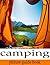 Camping: Picture Guide Book: Camping gear and equipment