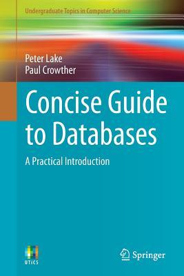 Concise Guide to Databases: A Practical Introduction (Undergraduate Topics in Computer Science)