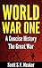 World War One: A Concise Hi...