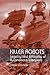 Killer Robots: Legality and Ethicality of Autonomous Weapons
