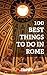100 Best Things to Do in Rome (Things to Do in ... Book 1)