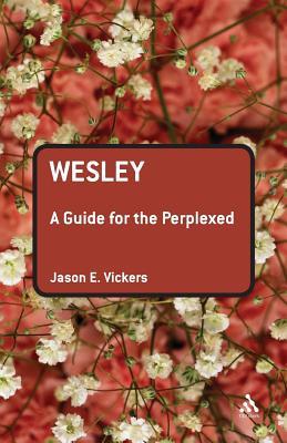Wesley: A Guide for the Perplexed (Paperback)