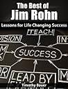 The Best of Jim Rohn by Timothy Bauer