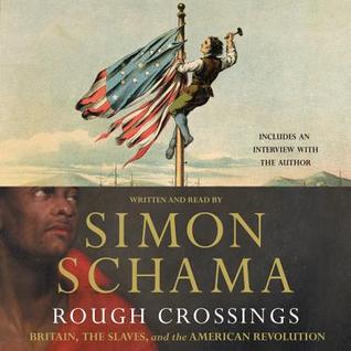 Rough Crossings: Britain, the Slaves, and the American Re