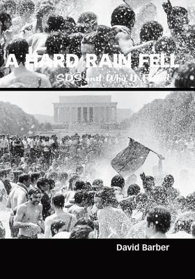 A Hard Rain Fell: SDS and Why It Failed (Hardcover)